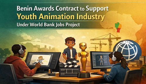 Benin Awards Contract to Support Youth Animation Industry Under World Bank Jobs...
