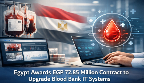 Egypt Awards EGP 72.85 Million Contract to Upgrade Blood Bank IT Systems