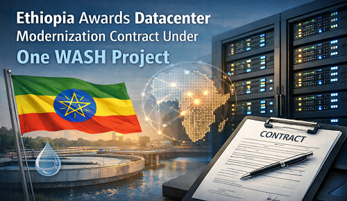 Ethiopia Awards Datacenter Modernization Contract Under One WASH Project