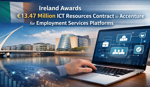 Ireland Awards €13.47 Million ICT Resources Contract to Accenture for Employment Services Platforms