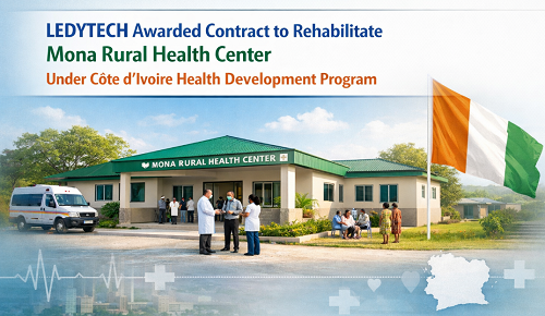 LEDYTECH Awarded Contract to Rehabilitate Mona Rural Health Center Under Côte...