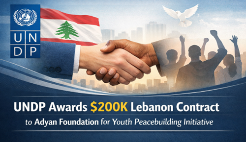 UNDP Awards $200K Lebanon Contract to Adyan Foundation for Youth Peacebuilding Initiative