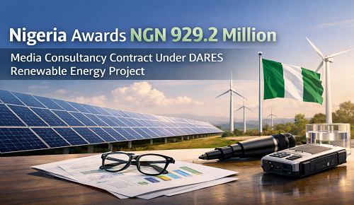 Nigeria Awards NGN 929.2 Million Media Consultancy Contract Under DARES...