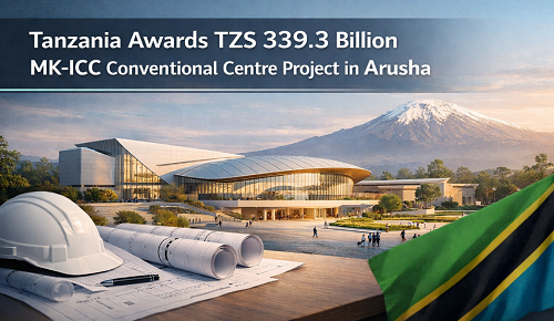 Tanzania Awards TZS 339.3 Billion MK-ICC Conventional Centre Project in Arusha